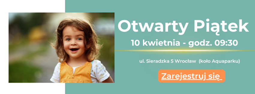 Baner przedszkola Montessori z uśmiechniętym dzieckiem i zaproszeniem na Otwarty Piątek 10 kwietnia o 9:30 we Wrocławiu